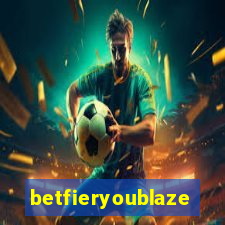 betfieryoublaze