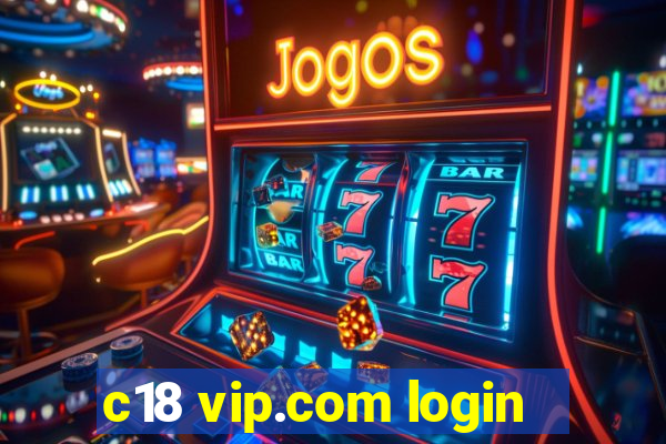 c18 vip.com login