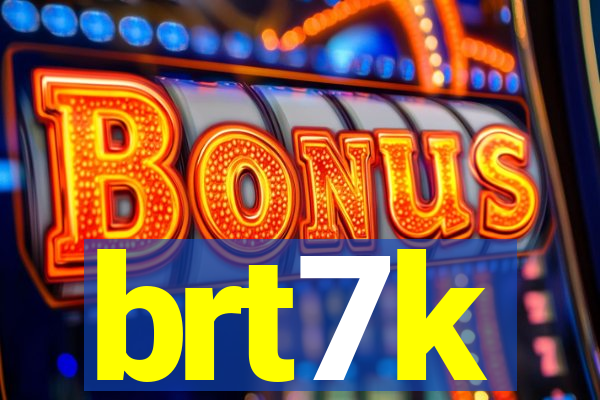 brt7k