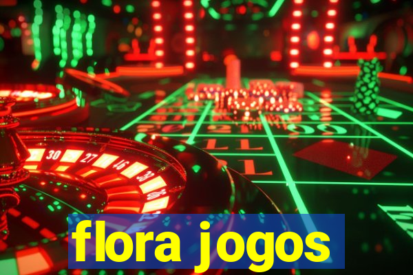 flora jogos