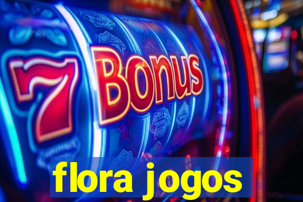 flora jogos
