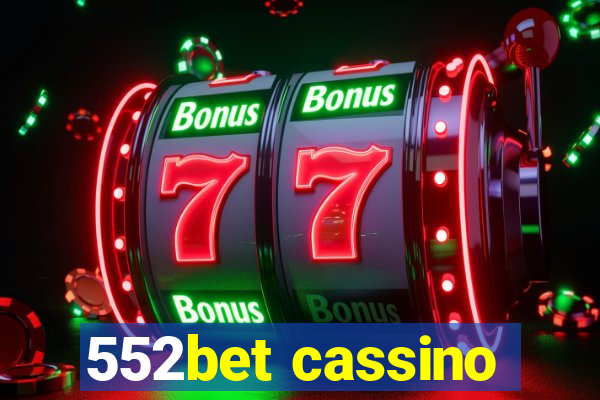 552bet cassino
