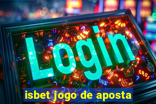 isbet jogo de aposta
