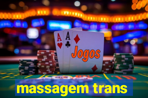 massagem trans