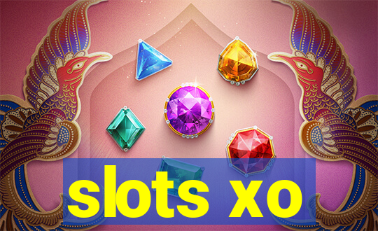 slots xo