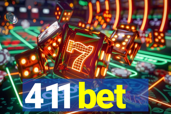 411 bet