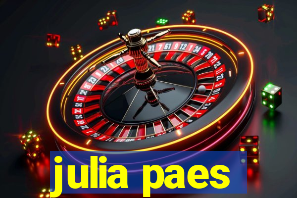 julia paes
