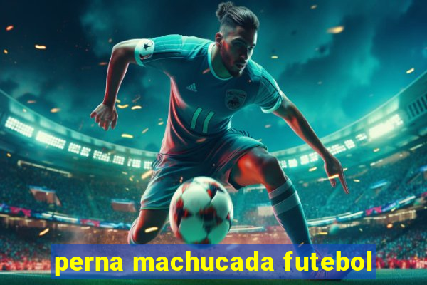 perna machucada futebol