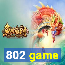 802 game