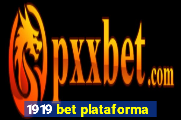 1919 bet plataforma