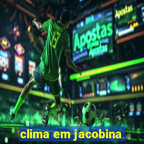 clima em jacobina