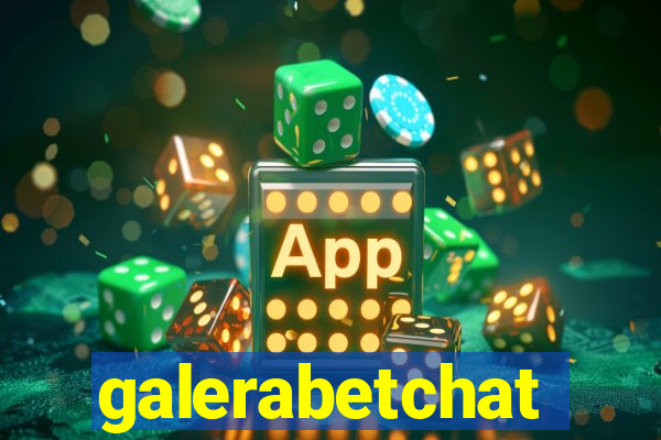 galerabetchat