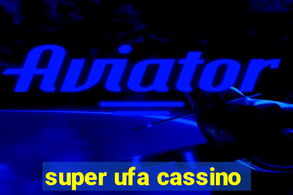 super ufa cassino