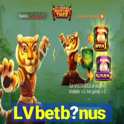 LVbetb?nus