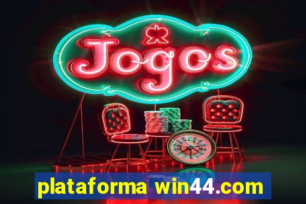 plataforma win44.com
