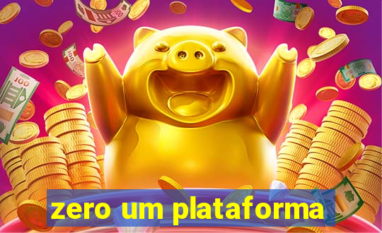 zero um plataforma