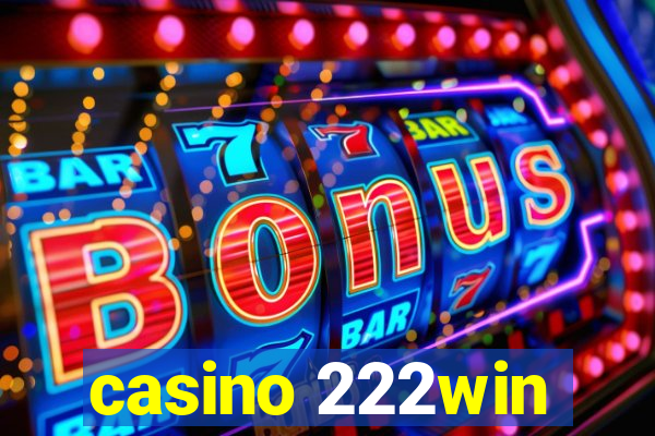 casino 222win