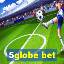 5globe bet