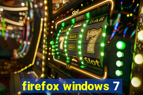firefox windows 7