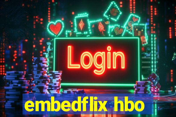 embedflix hbo