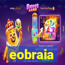 eobraia