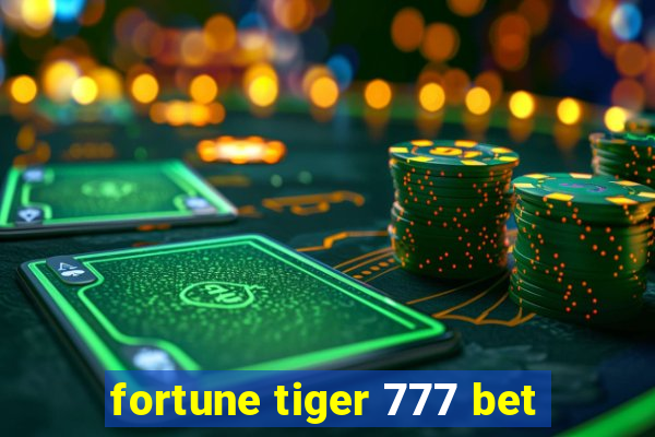 fortune tiger 777 bet