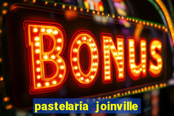 pastelaria joinville zona sul