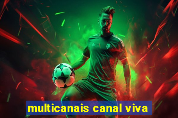 multicanais canal viva