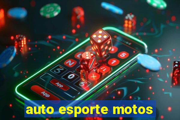 auto esporte motos