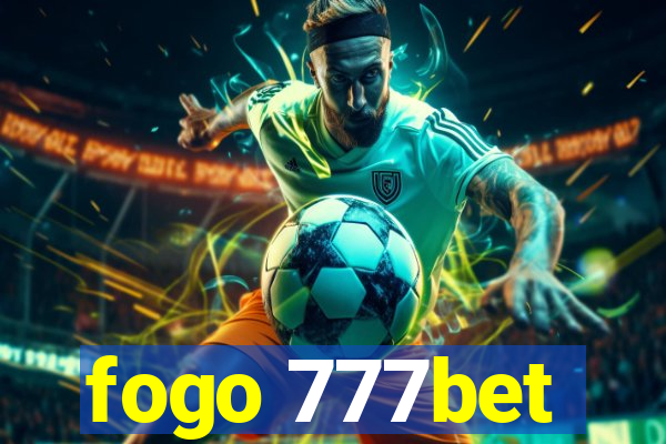 fogo 777bet