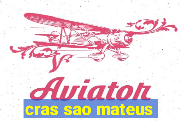 cras sao mateus