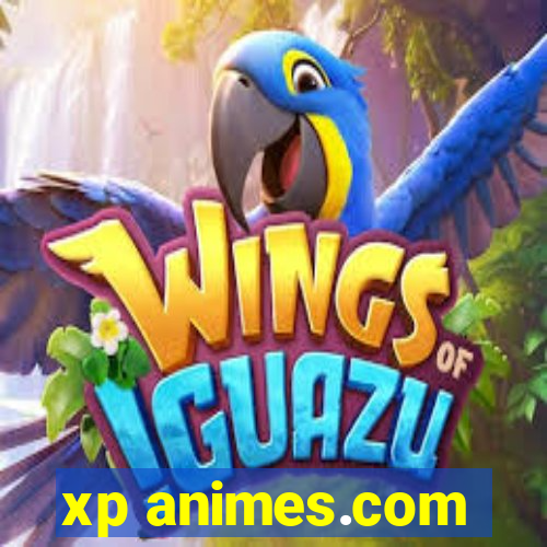 xp animes.com