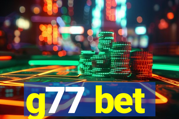 g77 bet