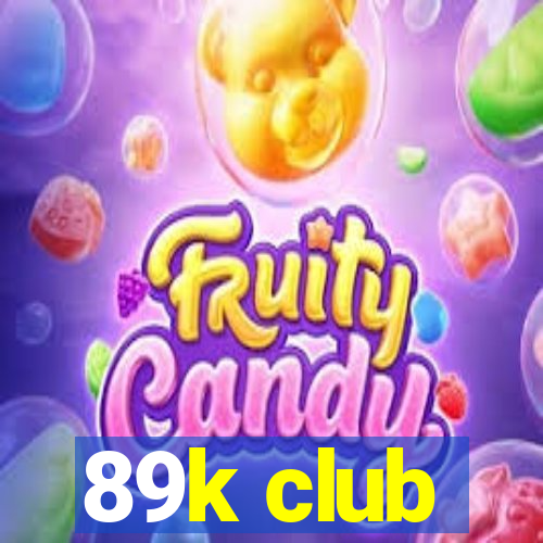 89k club