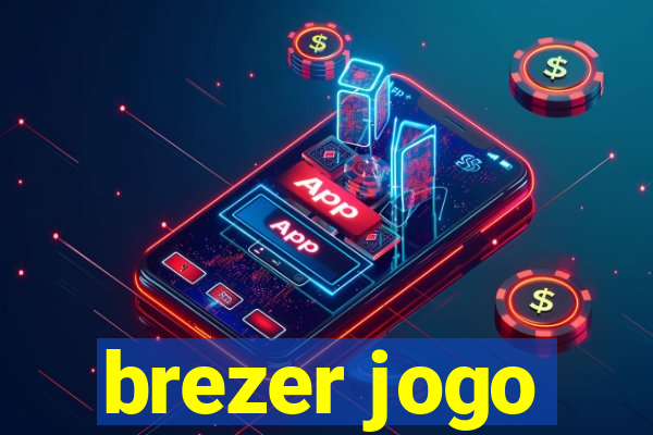 brezer jogo