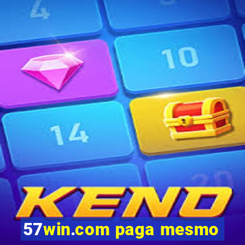 57win.com paga mesmo