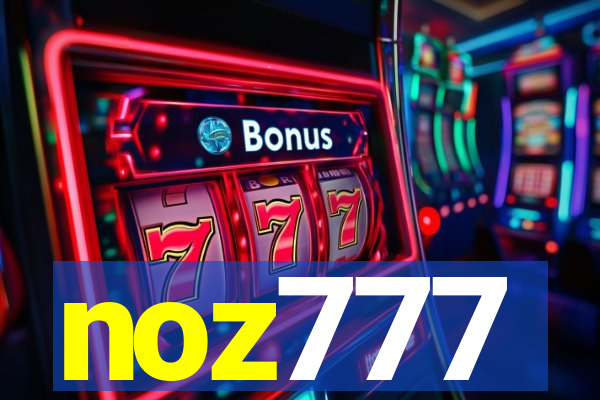 noz777