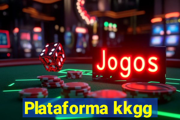 Plataforma kkgg