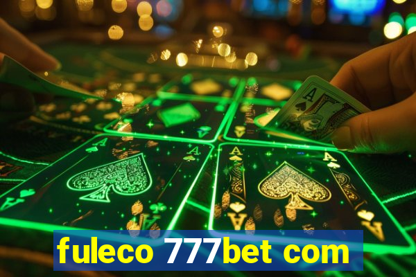 fuleco 777bet com