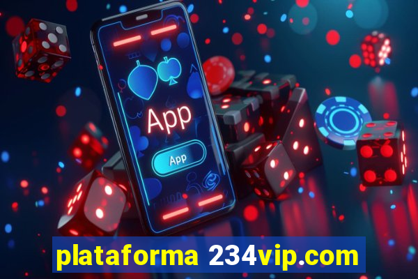 plataforma 234vip.com