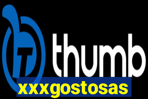 xxxgostosas