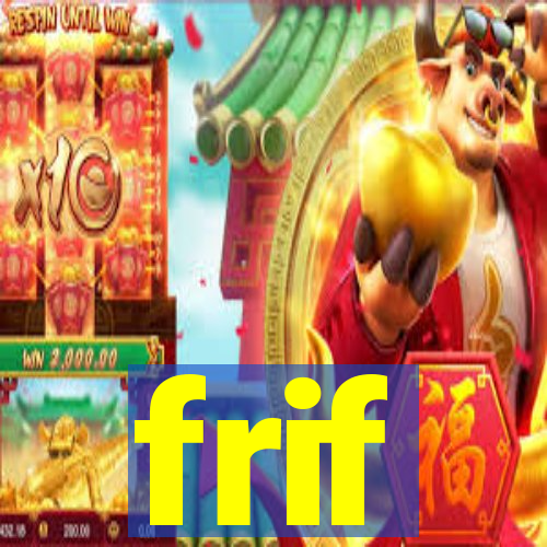 frif