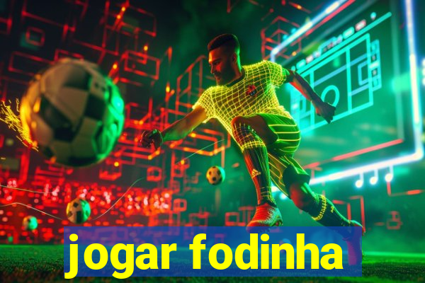 jogar fodinha