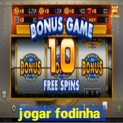 jogar fodinha