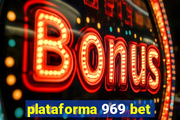 plataforma 969 bet