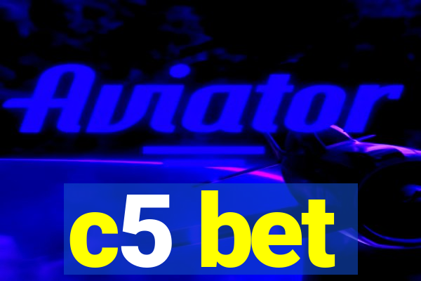 c5 bet