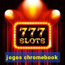jogos chromebook