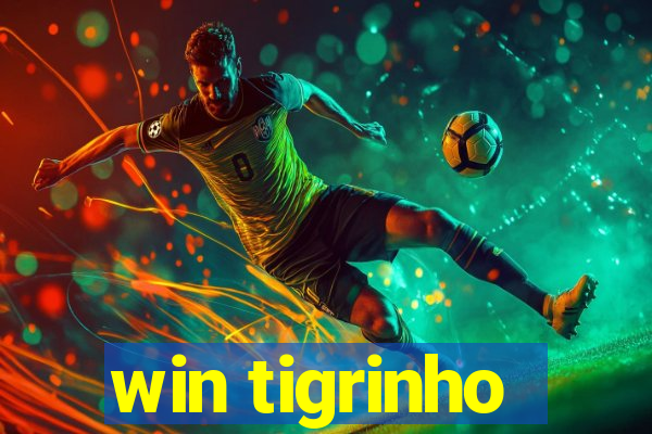 win tigrinho