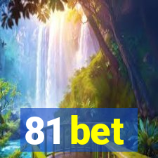 81 bet