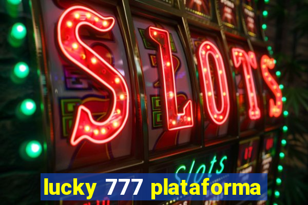 lucky 777 plataforma